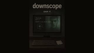 Downscope - Chapter 2: Carry Derek