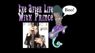 The After Life With Prince: Welcome 2 America