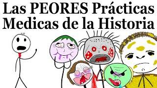 Los Peores Procedimientos Médicos de la Historia