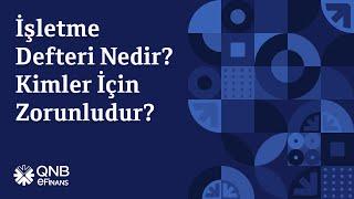 İşletme Defteri Nedir? Kimler İçin Zorunludur?