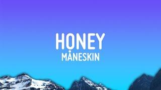 Måneskin - HONEY (ARE U COMING?) (Lyrics)