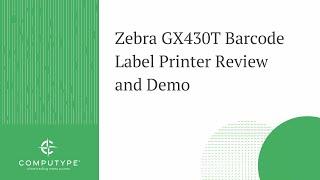 Zebra GX430T Barcode Label Printer Review and Demo