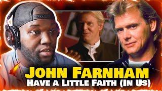 John Farnham - Have a Little Faith (In Us) | Reaction