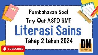 Pembahasan Soal Tryout ASPD SMP Literasi Sains 2024 Tahap 2