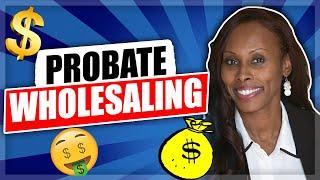 PROBATE WHOLESALING - FLIPPING HOUSES WITH BIG PROFITS | REAL ESTATE INVESTING SECRETS