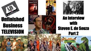 UNFINISHED BUSINESS INTERVIEW - Steven E. de Souza 2 (Street Fighter, Beverly Hills Cop III, & more)