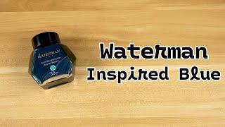 Waterman Inspired Blue | Are We Inspired Yet?