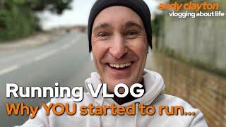 Why You Started To Run - Running VLOG