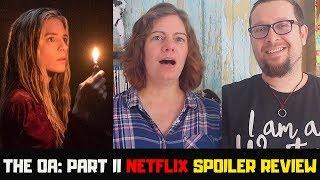 The OA: Part II Netflix Original Series SPOILER Review [HD]