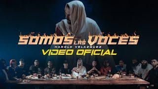Harold Velazquez - Somos Las Voces (Video Oficial)