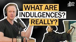 The Truth About Indulgences W/ Fr. Gregory Pine