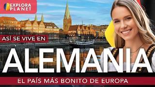 ALEMANIA | Así se vive en ALEMANIA | El País más Bonito de Europa