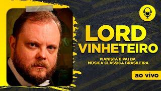 LORD VINHETEIRO (PAI DA MÚSICA CLÁSSICA BRASILEIRA)