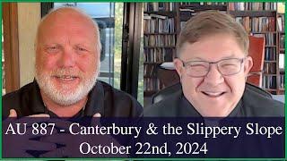 Anglican Unscripted 887 - Canterbury's Slippery Slope