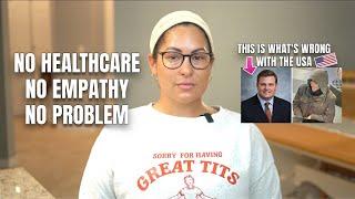 HEALTHCARE IN THE USA: NO EMPATHY, MORE GUNS, AND MORE PROBLEMS