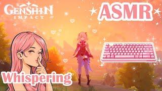 ASMR | Genshin Impact  | Whispering & keyboard sounds 