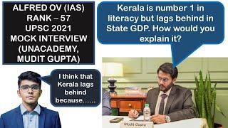 Alfred OV, Rank - 57, IAS, UPSC 2021 | English Medium | Mudit Gupta | Unacademy | Mock Interview