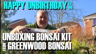 An early birthday from Greenwood Bonsai. Unboxing bonsai kit