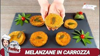 MELANZANE IN CARROZZA VELOCI – In cucina con Paolina