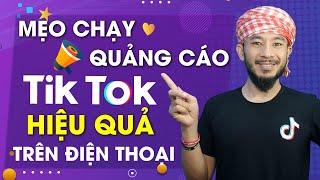 Cách chạy quảng cáo tiktok trên điện thoại hiệu quả | Hưng Huỳnh