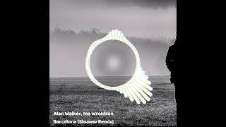 Alan Walker, Ina Wroldsen - Barcelona (Sloaww Bootleg) #short #alanwalker