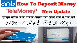 ANB TELEMONEY Cash Deposit | How to Deposit Money in ANB TELEMONEY | @sheerazmubeen