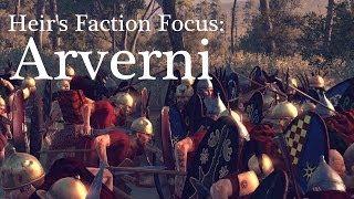 Heir's Faction Focus : Arverni