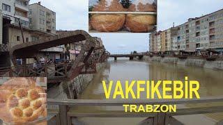 VAKFIKEBİR - TRABZON