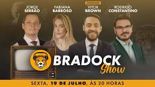 Bradock Show - 19/07/24 - Vitor Brown, Rodrigo Constantino, Fabiana Barroso e Jorge Serrão
