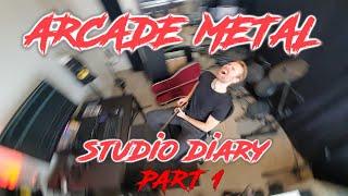 Arcade Metal - Studio Diary (Part 1)