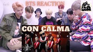 BTS reaction~Daddy Yankee & Snow - Con Calma