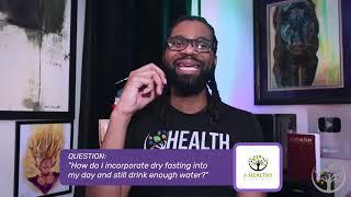 Dry Fasting Is Easier Than Water Fasting
