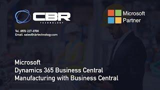 Microsoft Business Central: Introduction to the Manufacturing Module