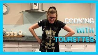 COOKING WITH TOURETTES