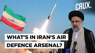 "Bavar, Khordard-15, S-300..." Can Iran's Diverse Air Defence Systems Thwart Israel's Retaliation?