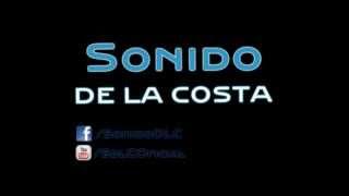 Sonido de la Costa - Esa Noche [Mayo 2012] HD