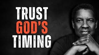 TRUST GOD'S TIMING! Motivational Speech Inspired by Denzel Washington, Inspirational Speech