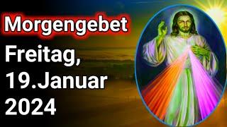 Morgengebet.Freitag,19. Januar 2024.morgengebet katholisch.morgengebet christlich.morgengebet jesus.