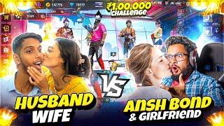 ANSH BOND WITH HIS GIRL FRIEND  VS HUSBAND WIFE  | ||  Free Fire || @kill2head @anshbond2.0