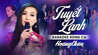 Karaoke Tuyết Lạnh - Thiếu Giọng Nam | Song ca cùng Hoàng Châu