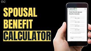 The Social Security Spousal Benefits Calculator (One-of-a-Kind)