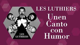 Les Luthiers - Unen Canto con Humor ·  COMPLETO ·