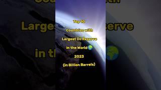 Top 10 Countries with Largest Oil Reserve (in Billion Barrel) || Editing Zone || #dhorts #trending