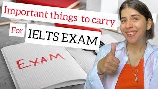IELTS Exam | Necessary things to carry for IELTS Academic exam | Prerequisite of Ielts exam