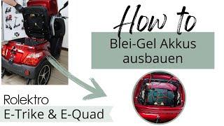 How to: Blei-Gel Akkus ausbauen, austauschen und erneuern - für Rolektro E-Trike und E-Quad Scooter