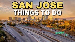 The 25 BEST Things To Do In San Jose, CA