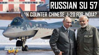 Su 57 can counter Chinese J-20 For India? | Detailed Analysis | हिंदी में