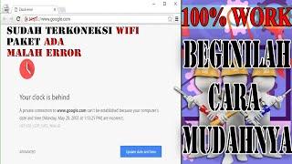 Cara Mengatasi Google Chrome Clock ERROR || Clock Error Your clock is behind