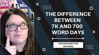 The Difference Between 7K and 700 Word Days (The Quitcast 4.25)