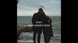 ENZA - Disconnection (Original Mix)